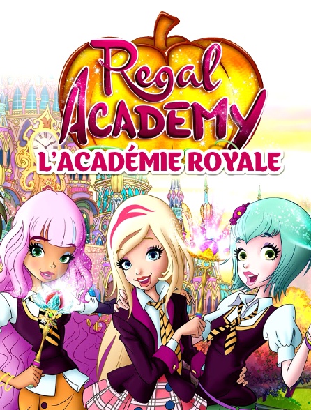 Regal Academy : L'académie royale