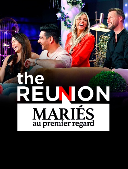 The Reunion : Mariés au premier regard
