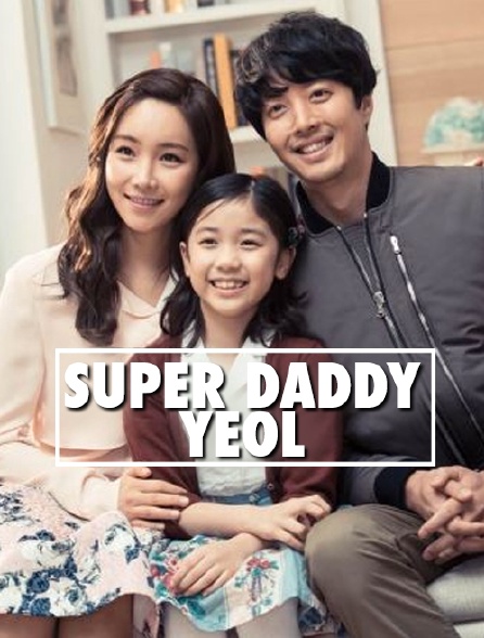 Super Daddy Yeol
