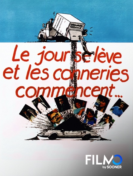 FilmoTV - Le jour se lève et les conneries commencent