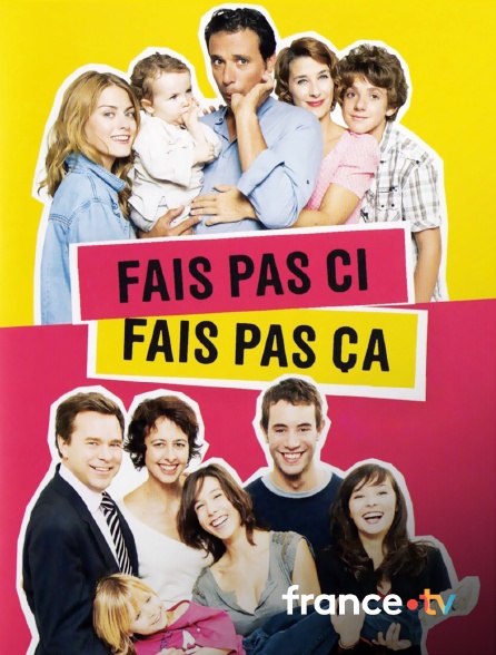 france.tv - Fais pas ci, fais pas ça en replay