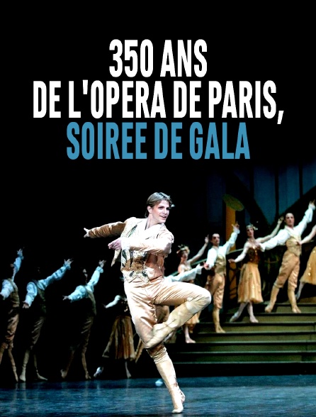350 ans de l'Opéra de Paris, soirée de gala