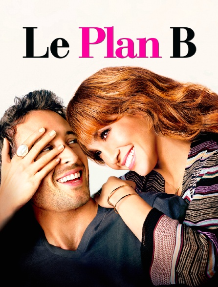 Le plan B