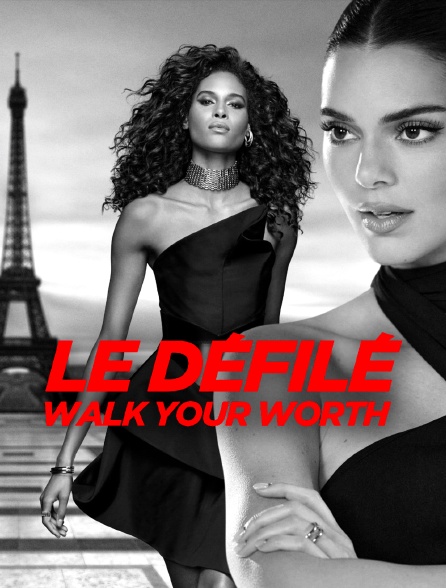 Le défilé : Walk Your Worth