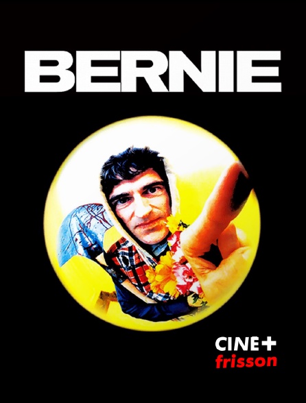 CINE+ Frisson - Bernie