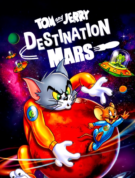 Tom et Jerry : Destination Mars