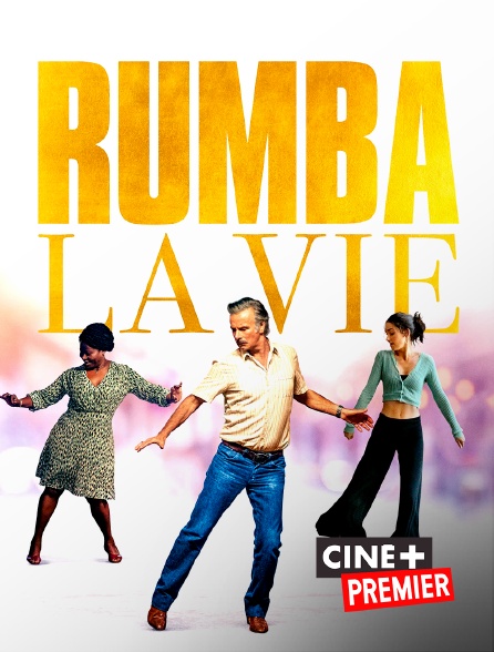 Ciné+ Premier - Rumba la vie