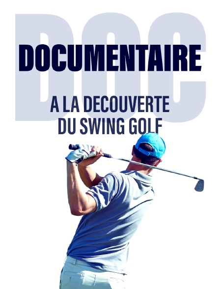 A la découverte du swing golf