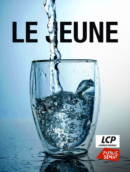 LCP Public Sénat - Le jeûne, enquête sur un phénomène