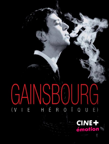 CINE+ Emotion - Gainsbourg (Vie héroïque)