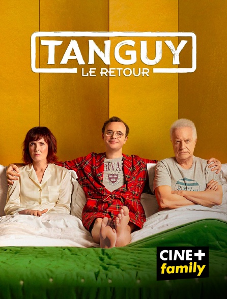 CINE+ Family - Tanguy, le retour