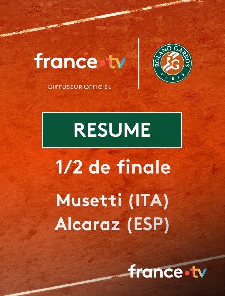 france.tv - Roland-Garros - 1/2 finale : le résumé du match Musetti vs Alcaraz