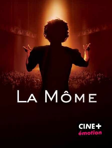 CINE+ Emotion - La Môme