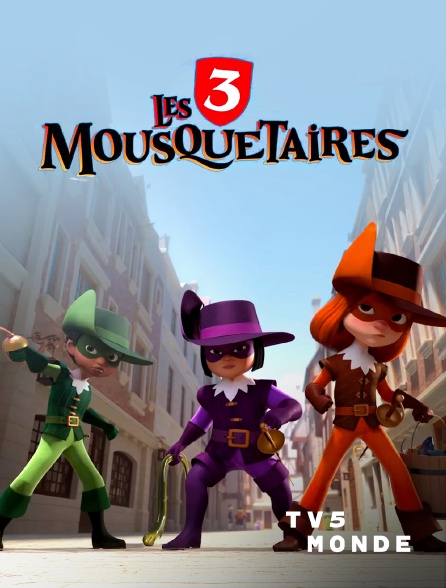 TV5MONDE - Les 3 mousquetaires