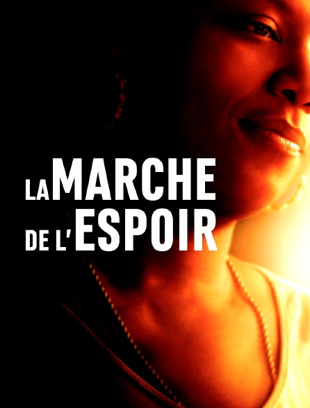 La marche de l'espoir