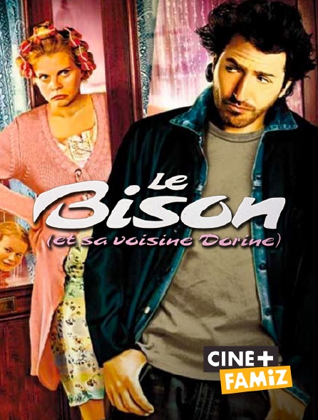 Ciné+ Famiz - Le Bison (et sa voisine Dorine)