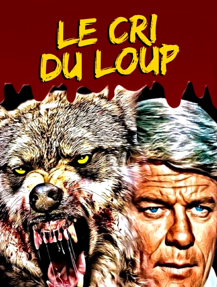 le cri du loup streaming - le champ du loup streaming