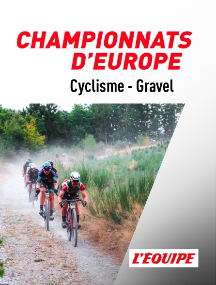 L'Equipe - Cyclisme : Championnats d'Europe de Gravel