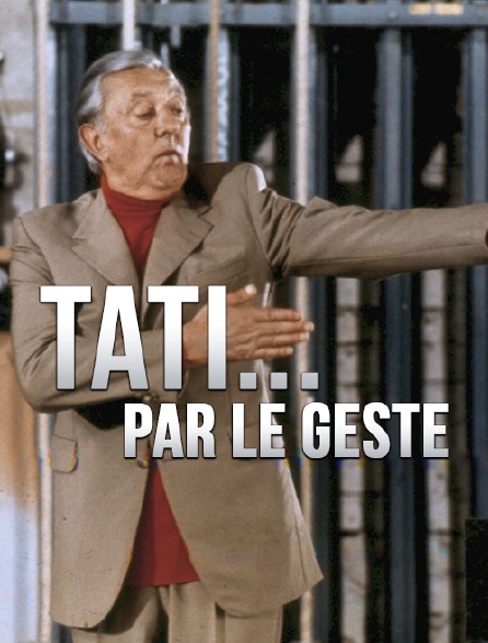 Tati... par le geste