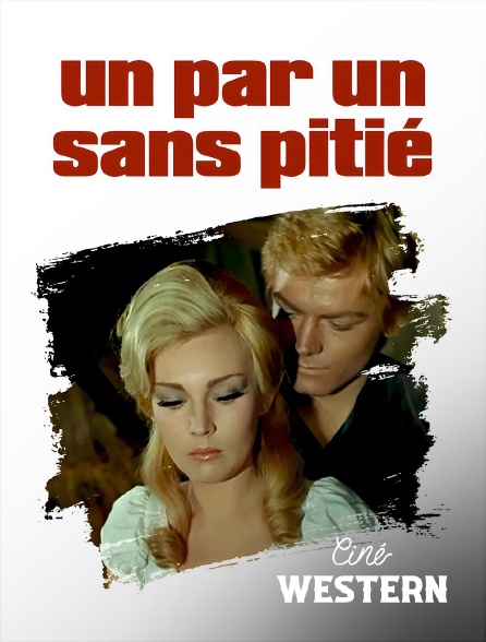 Ciné Western - Un par un, sans pitié