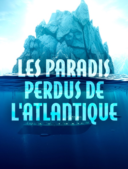 Les paradis perdus de l'Atlantique sud