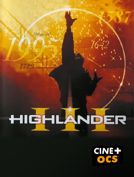 CINÉ Cinéma - Highlander III