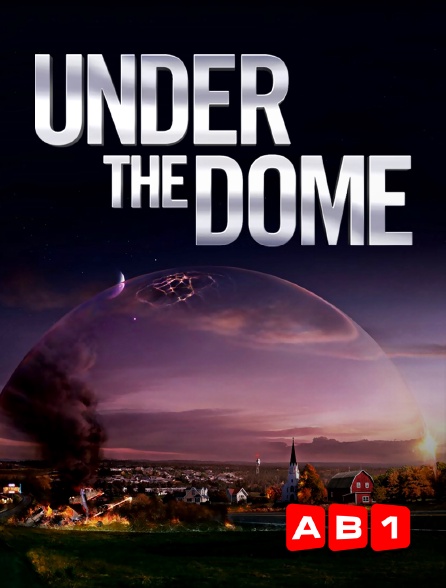 AB 1 - Under the Dome