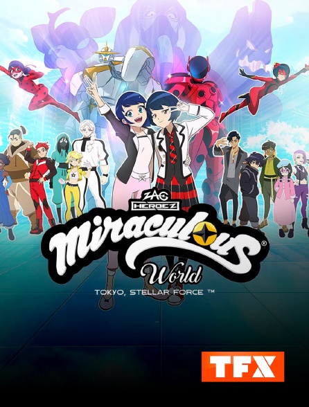 TFX - Miraculous World : Tokyo, Stellar Force