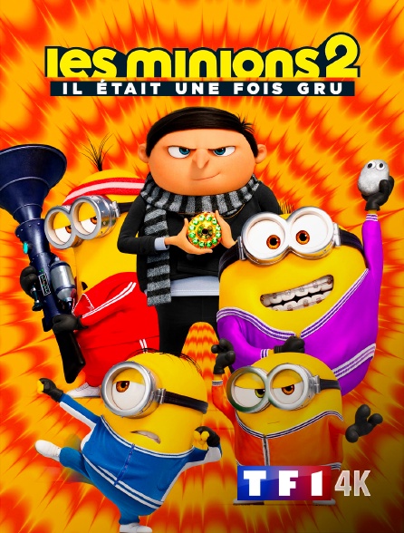 TF1 4K - Les Minions 2 : Il était une fois Gru