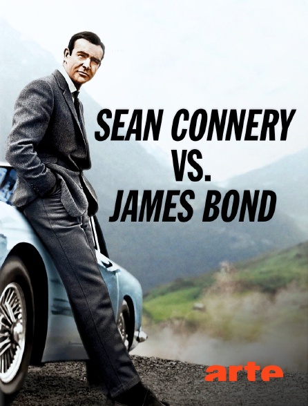 Arte - Sean Connery vs. James Bond