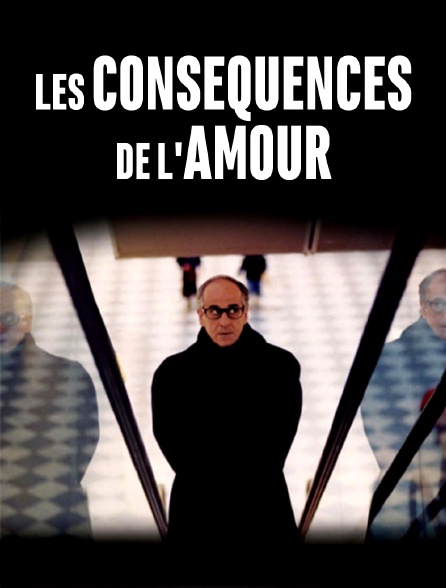 Les Consequences De L Amour En Streaming Molotov Tv