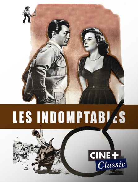 Ciné+ Classic - Les indomptables