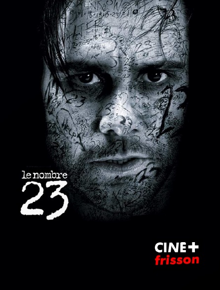 CINE+ Frisson - Le nombre 23