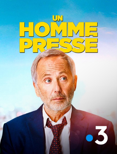 France 3 - Un homme pressé