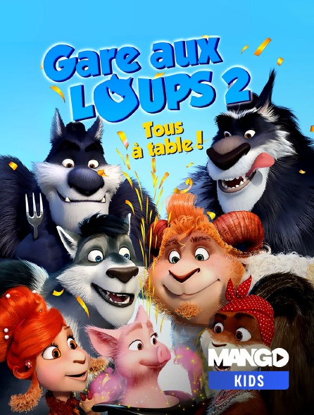 MANGO Kids - Gare aux loups 2 : tous à table !