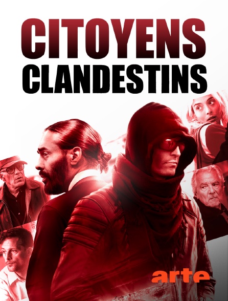 Arte - Citoyens clandestins