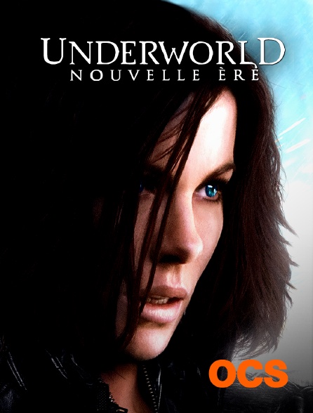 OCS - Underworld : nouvelle ère
