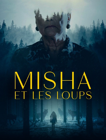 Misha et les loups