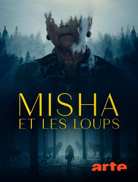 Arte - Misha et les loups