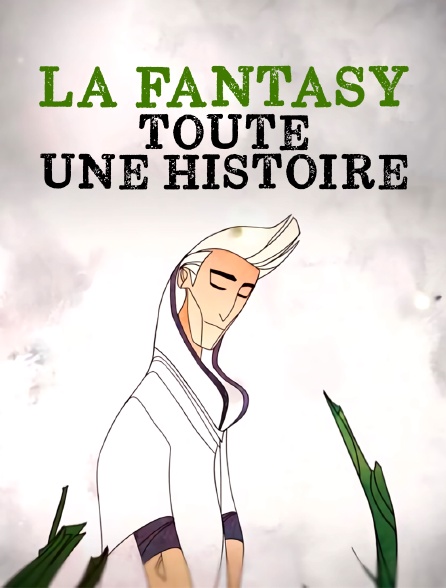 La fantasy : toute une histoire