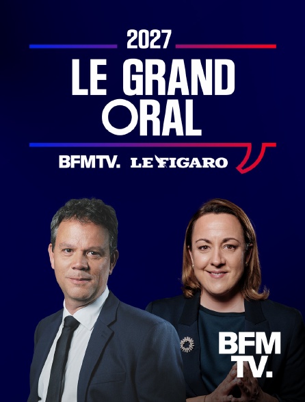BFMTV - Le grand oral 2027