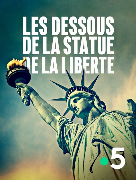 France 5 - Les dessous de la statue de la Liberté