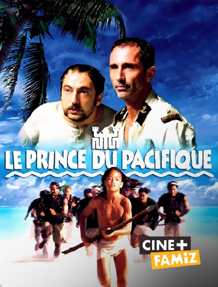 Ciné+ Famiz - Le prince du Pacifique