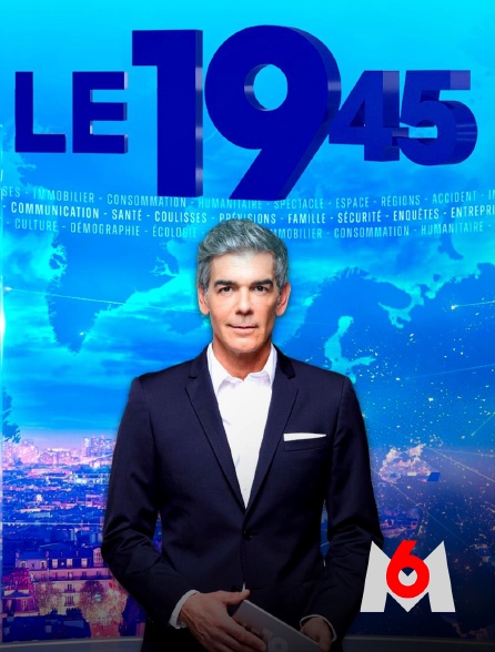 M6 - Le 19:45