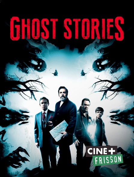 Ciné+ Frisson - Ghost Stories