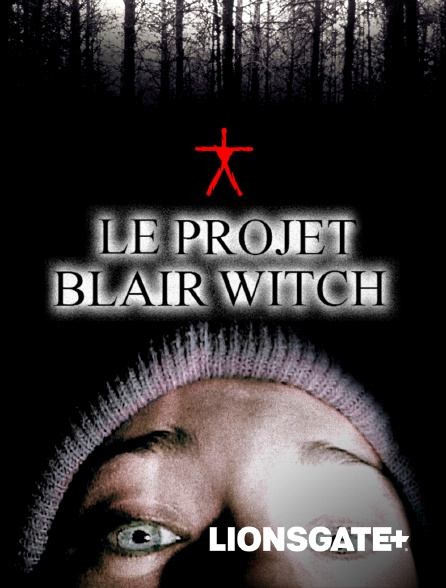 LIONSGATE+ - Le projet Blair Witch