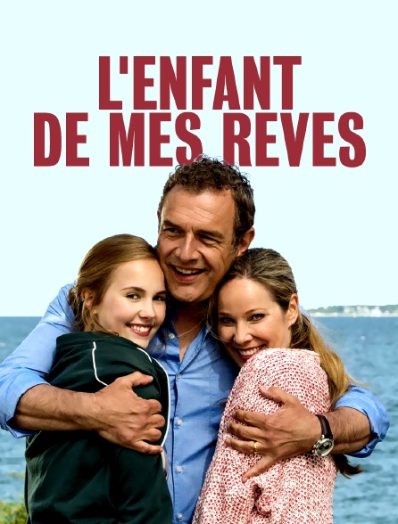 L'enfant de mes rêves