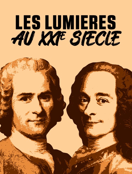 Les Lumières au XXIe siècle