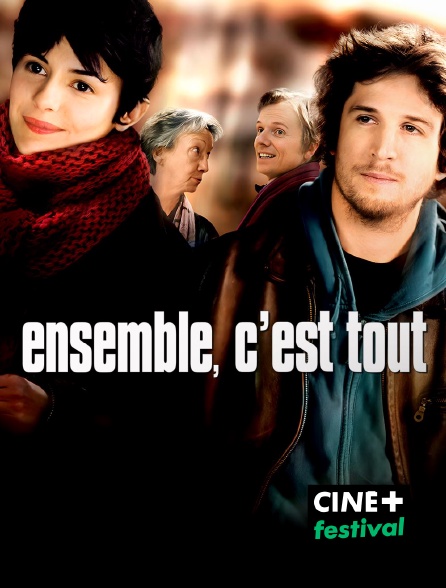 CINE+ Festival - Ensemble, c'est tout en replay