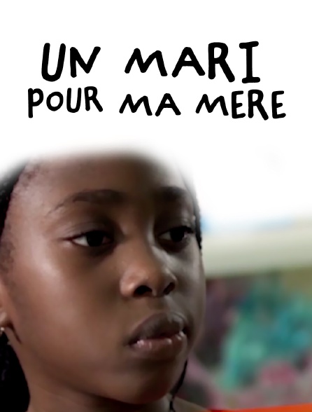 Un mari pour ma mère